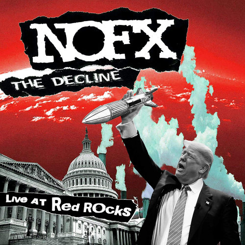 NOFX - THE DECLINE LIVE AT RED ROCKSNOFX - THE DECLINE LIVE AT RED ROCKS.jpg